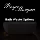 Royce Morgan Bath Waste Options Royce Morgan Bath Waste Options